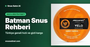 Batman Snus Rehberi