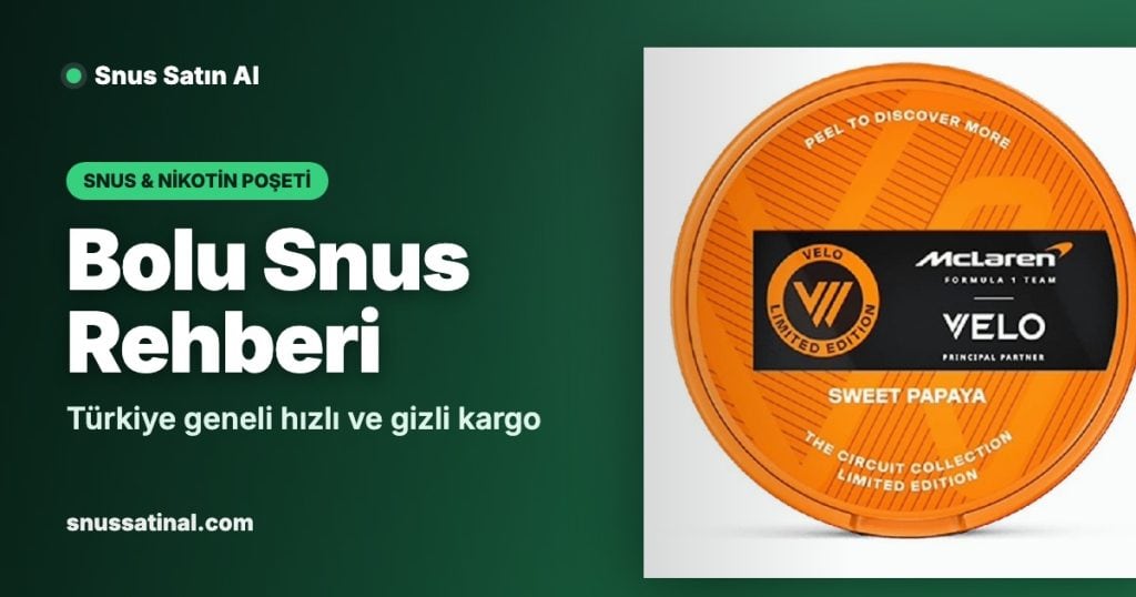 Bolu Snus Rehberi