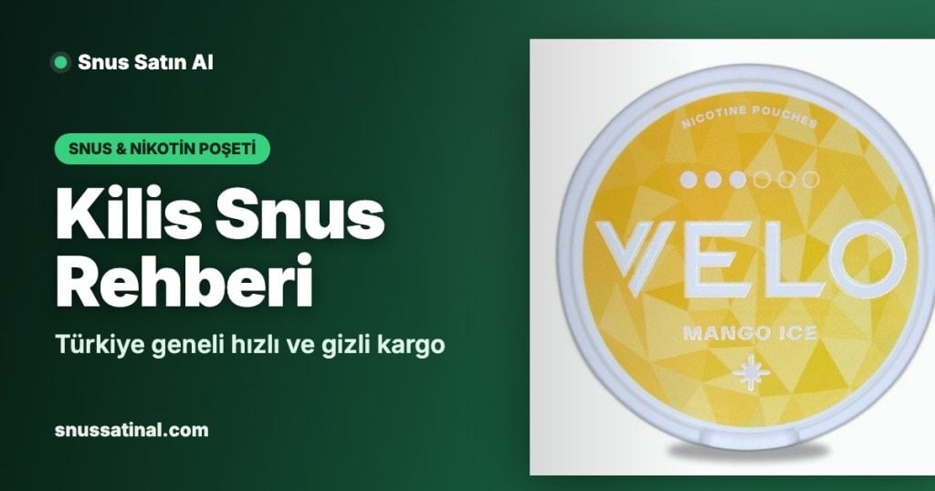 Kilis Snus Rehberi