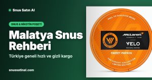 Malatya Snus Rehberi
