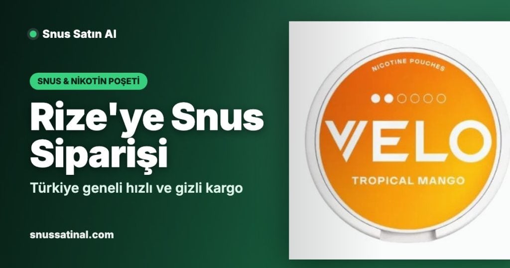 1 Rize'ye Snus Siparişi