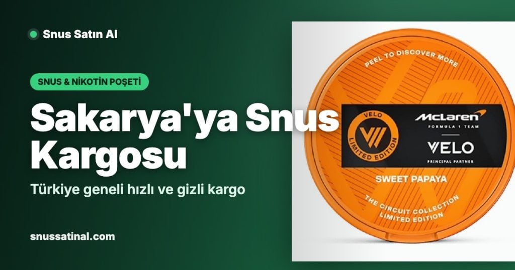 Sakarya'ya Snus Kargosu