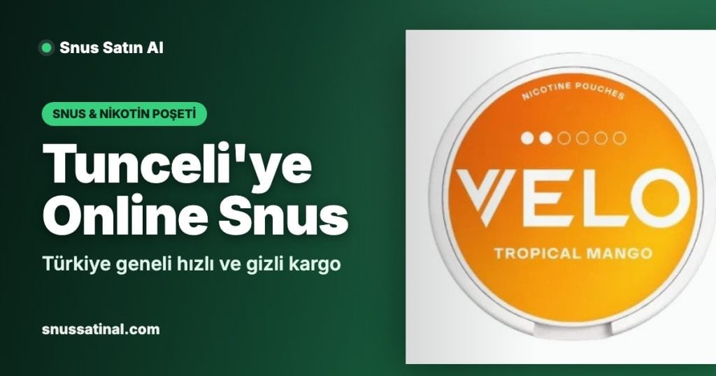 1 Tunceli'ye Online Snus